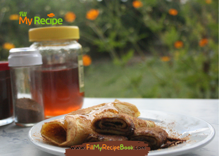 Easy Homemade Pancakes with honey or maple syrup and cinnamon and brown sugar. Spread or fill with nut chocolate or Nutella spread. A versatile small meal.