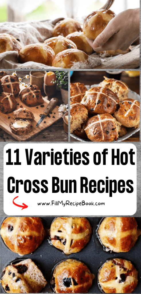 11 Varieties of Hot Cross Bun Recipes ideas. Easy healthy types of buns with all flavours and fillings, as well as a traditional recipe.