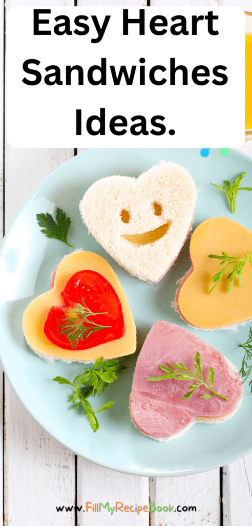 Easy Heart Sandwiches Ideas.. How to make these heart shaped sandwiches of love for Valentines or snacks, safe for kids with a cookie cutter.