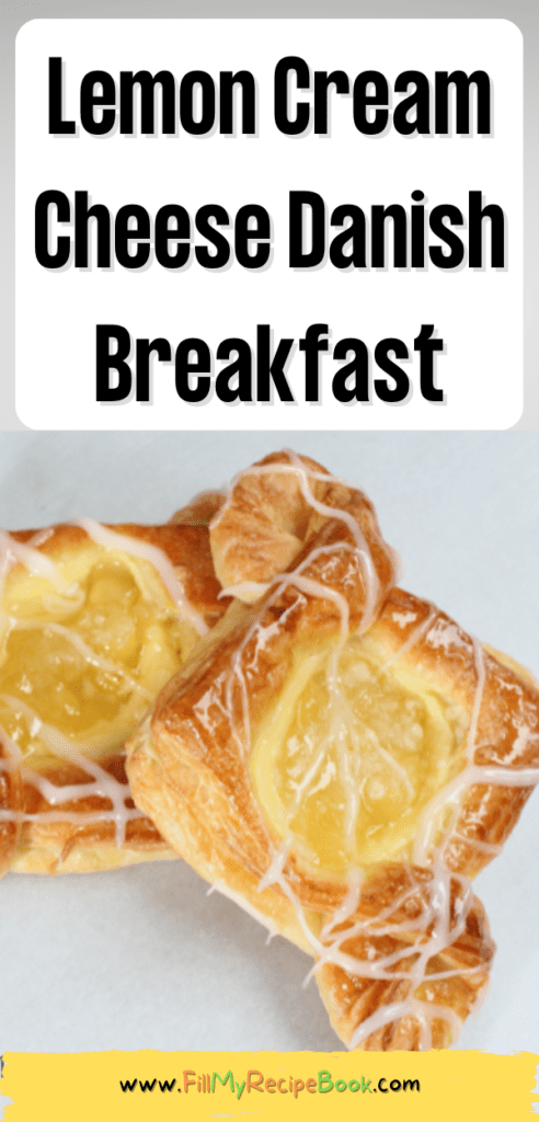Easy and the best Lemon Cream Cheese Danish Breakfast or dessert recipe. A puff pastry bake filled in Centre with cream cheese lemon curd.
