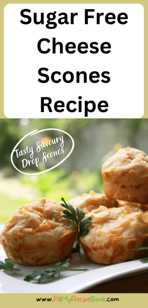 Tasty homemade Sugar Free Cheese Scones Recipe idea. Olive oil or butter used, an easy savory oven bake in a muffin pan with filling ideas.