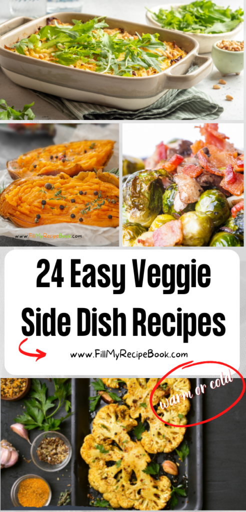 24 Easy Veggie Side Dish Recipes for main meals or BBQ or a braai. Simple and quick warm or cold sides, healthy ideas for a crowd or family.