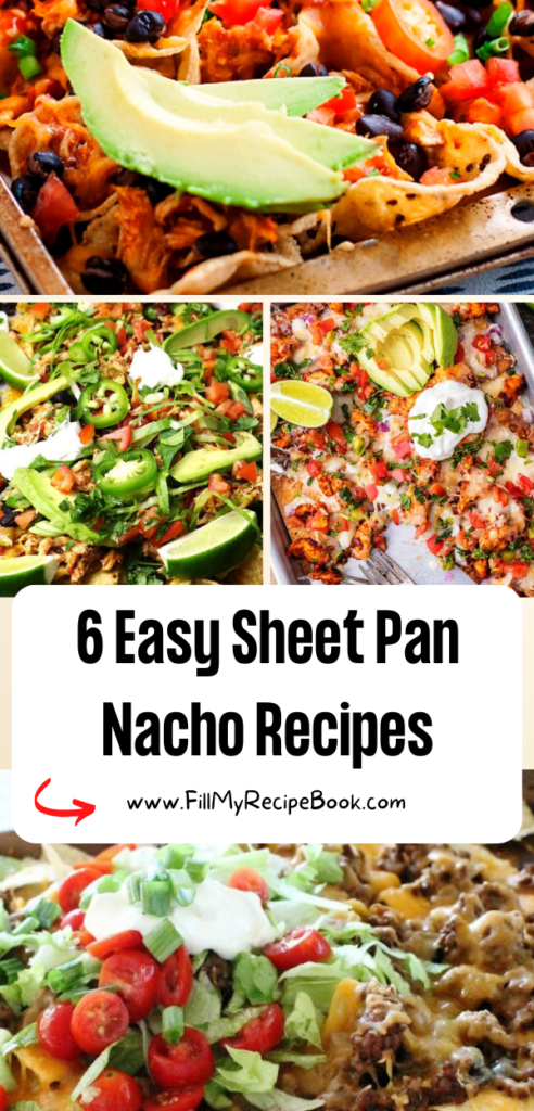 6 Easy Sheet Pan Nacho Recipes idea to bake and enjoy for a creative family meal. Tequila Lime Baked Chicken Nachos large lunch or dinner.