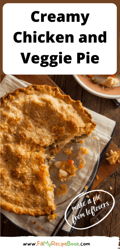 Creamy Chicken and Veggie Pie. An easy puff pastry pie with left overs. Here you can use your chicken and veggies to make a creamy Pie.