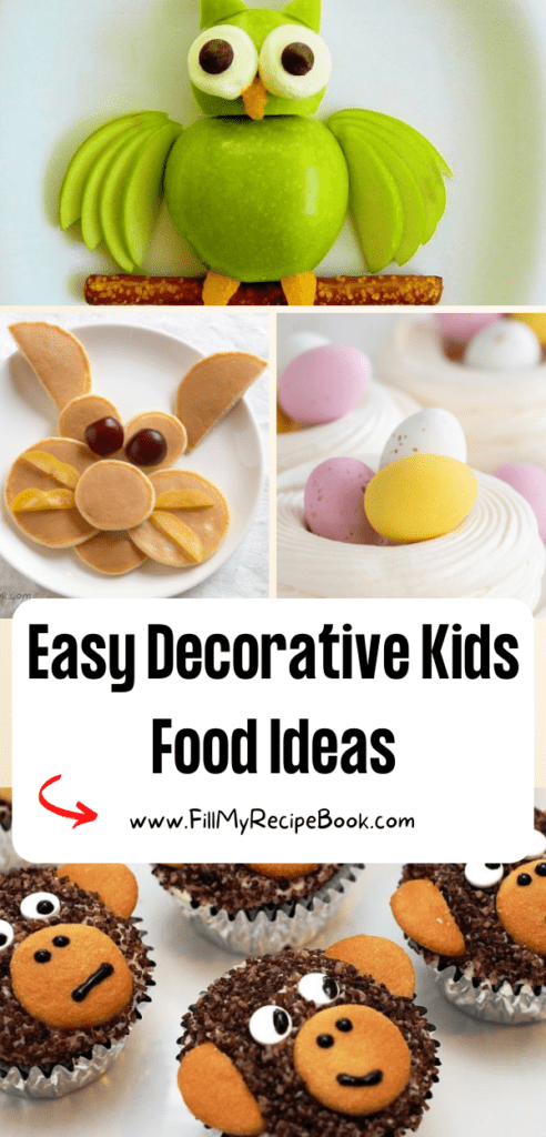 Easy Decorative Kids Food Ideas and recipes. Fun ideas to serve food or fruits for fussy kids for a meal or snack or for school lunches.