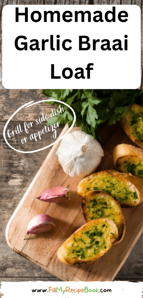 Homemade Garlic Braai Loaf recipe. Easy idea for bread loaf or rolls, grilled on braai or oven, DIY ideas for appetizers or side dish.