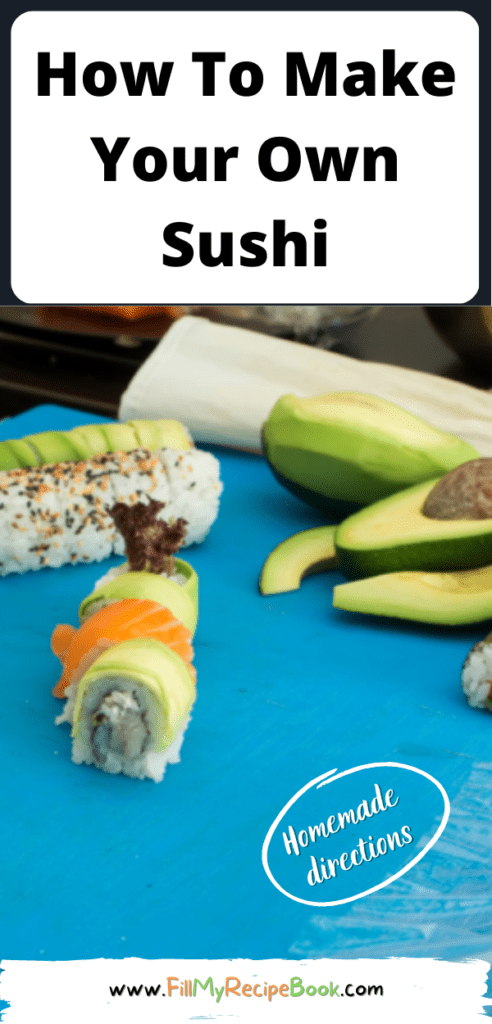 How To Make Your Own Sushi recipe. Creating the best sushi at home with fillings that are simple, view this how-to recipe for every step.