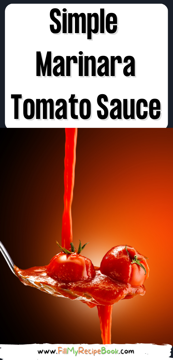 Simple Marinara tomato sauce recipe. A tangy sauce that is simple to make yet tasty made with some garlic and herbs and spices, bottle it.