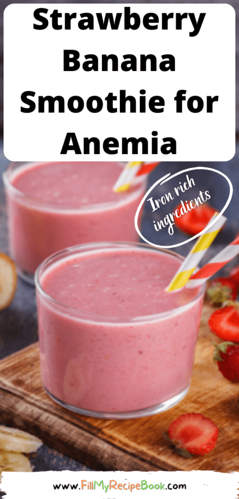 Strawberry Banana Smoothie for Anemia recipe. Best iron rich fruits blended into almond milk for low iron deficiency. Taken with a Vit. C.