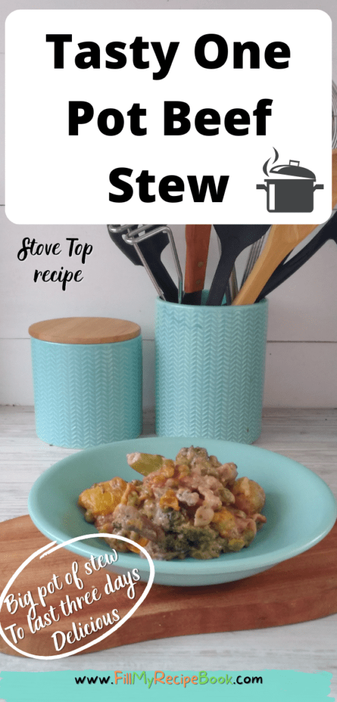 Tasty One Pot Beef Stew recipe for meals. Stove top stew that will last for 3 days. Veggies and potato with mushroom soup slowly cooked until tender.