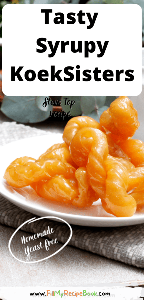 Easy Tasty Syrupy KoekSisters recipe. They are crunchy on the outside and soft and melting on the inside, drenched in sugar syrup.