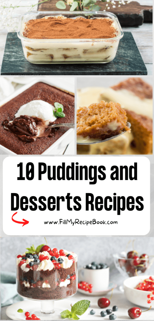 10 Puddings and Desserts Recipes ideas. To please any pallet as there are some incredible baked puddings and tarts for dessert with sauce.