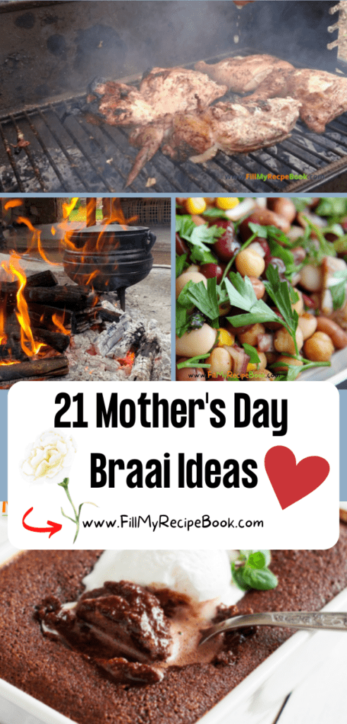 21 Mother's Day Braai Ideas Recipes to make a menu. Grill the meats and sides on the barbecue or braai, serve salads for family and dessert.