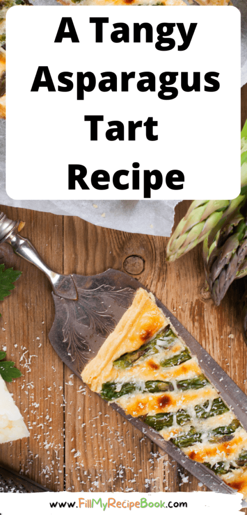 A Tangy Asparagus Tart Recipe to bake an easy savory dish. Asparagus spears spiced with tangy mustard, Worcestershire and topped with cheese.