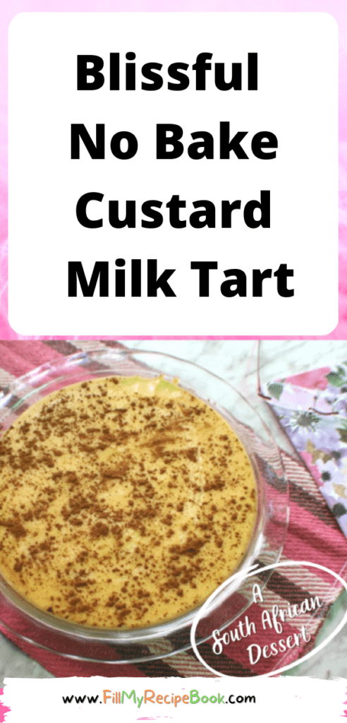 A homemade Blissful No Bake Custard Milk Tart recipe with condensed milk. Tennis biscuit base makes an easy fridge tart dessert.