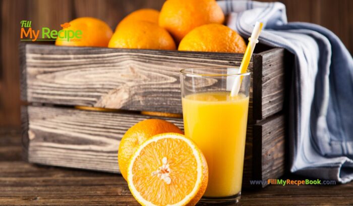 Fresh Homemade Orange Juice recipe. Healthy oranges in season, and easily hand pressed for the juice for a delicious cold drink for family.