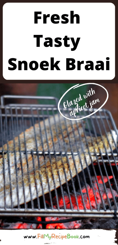 Fresh Tasty Snoek Braai recipe. A fish fresh from the south african sea, grill with sticky apricot jam an easy glaze and serve with salads.