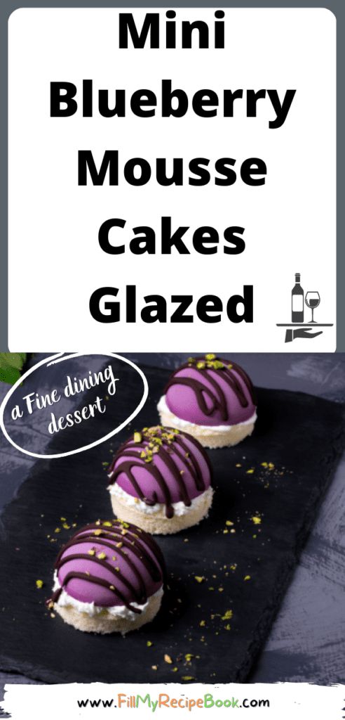 Mini Blueberry Mousse Cakes Glazed Recipe. A gelatin set dessert with a base of almond sponge cake with blueberry mousse fillings.