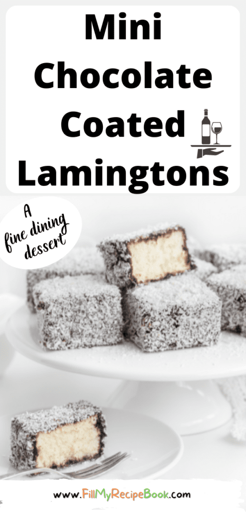 The Best Mini Chocolate Coated Lamingtons recipe for a fine dining dessert. A chocolate sauce recipe to dip them in and coat with coconut.