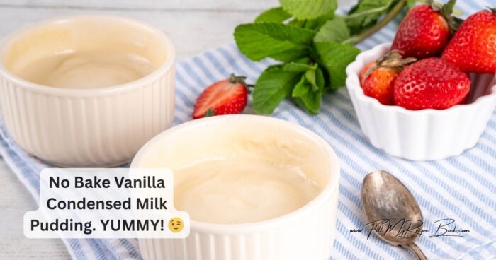 A smooth and creamy No bake vanilla condensed milk pudding made with egg yolks and gelatin. Easy to prep, rich in flavor.