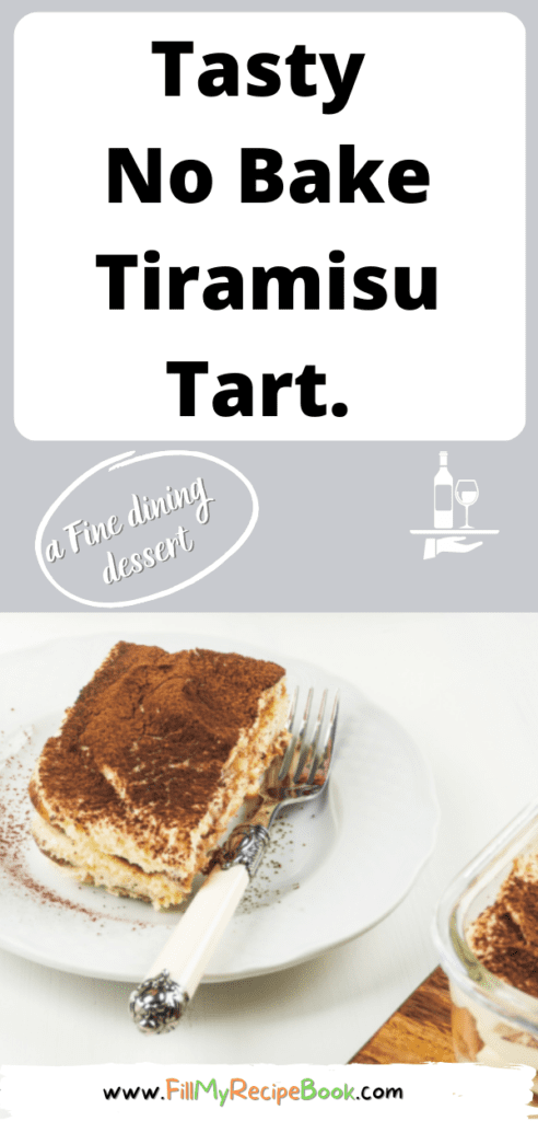 Easy Tasty No Bake Tiramisu Tart Recipe. Italian cuisine but similar to a South African fridge tart idea, a lady fingers coffee dessert.