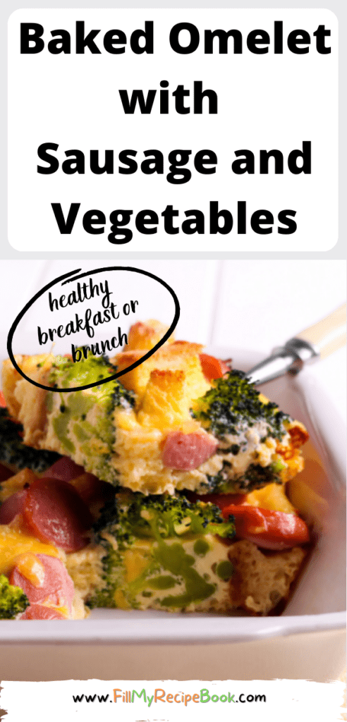 Baked Omelet with Sausage and Vegetables recipe This healthy easy omelet casserole is the perfect make ahead omelet for breakfast or brunch.