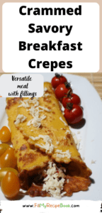 Crammed Savory Breakfast Crepes recipe idea. Brunch or lunch meal with a vegetarian filling of avocado and tomato and beans with cheese.