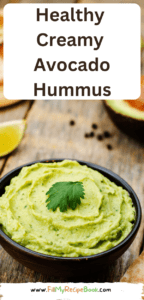 Healthy Creamy Avocado Hummus recipe boasts many health benefits and is high in fiber and protein, curbs the appetite, flavored with spices.