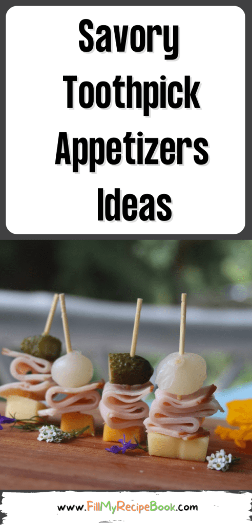 Savory Toothpick Appetizers Ideas - Fill My Recipe Book
