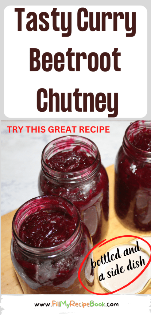 The best Tasty Curry Beetroot Chutney recipe bottled to store. Easy South African salad, canned for a side dish, with apple cider vinegar.