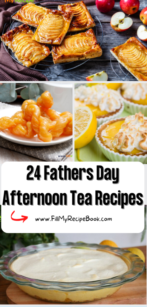 24 Fathers Day Afternoon Tea Recipes ideas. Homemade sweet and savory DIY high tea dishes, with chocolate and fruit creamy desserts treats.