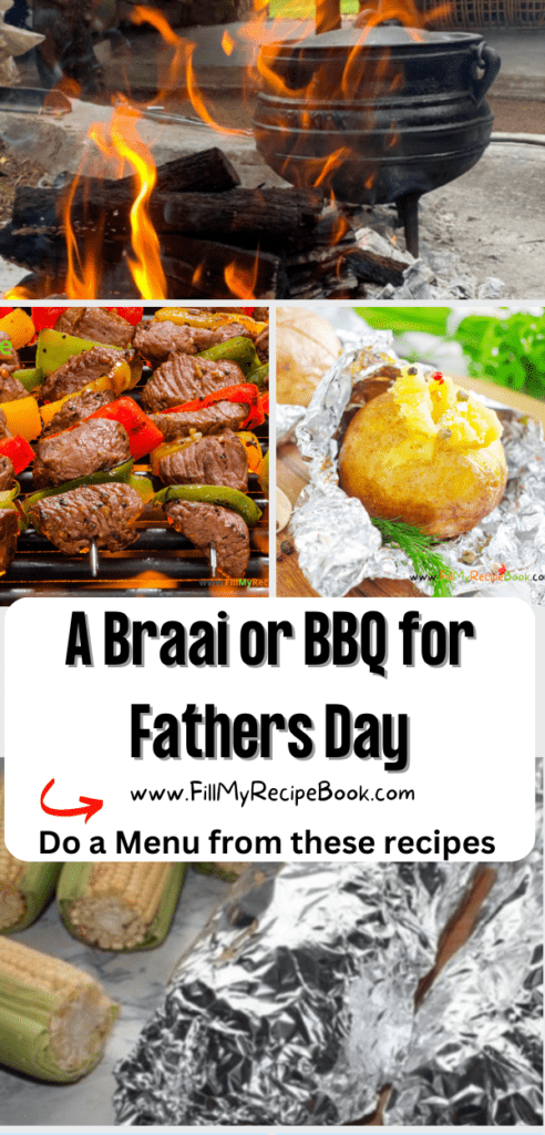 A Braai or Barbecue for Fathers Day recipe ideas. Create a meal menu with these warm side dishes and salads, grilled meats for a buffet.