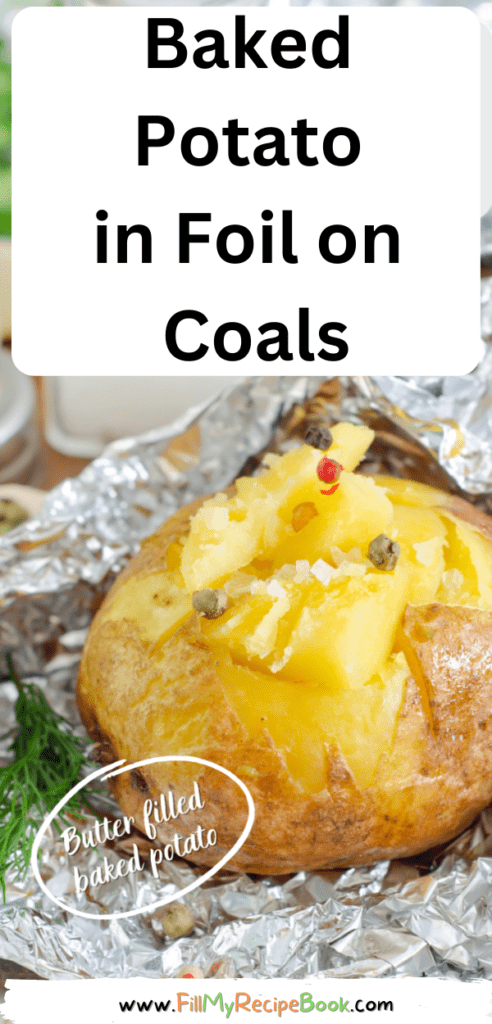 Baked Potato in Foil on Coals recipe for a braai or a barbecue on hot grill. Potato with skin on in foil baked on coals as a side dish idea.