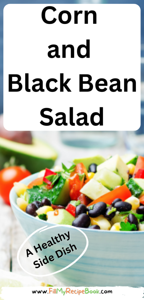 Corn and Black Bean Salad recipe with avocado and lime dressing. A healthy vegan or vegetarian cold side dish for braai or barbecue meals.