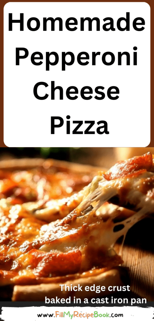 Homemade Pepperoni Cheese Pizza thick edge crust recipe for the family. Easy and great weekend lunch or dinner for family and kids.