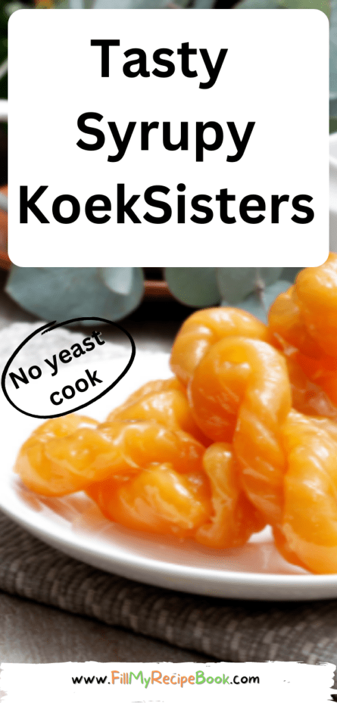 Easy Tasty Syrupy KoekSisters recipe. Best recipe that's juicy on the inside and crunchy on the outside, a dessert drenched in sugar syrup.