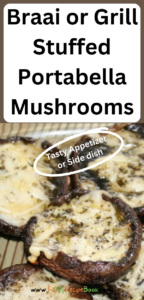 How to Braai or Grill Stuffed Portabella Mushrooms on a fire. Easy appetizer idea, side dish recipe with cheese grilled on braai or the oven.