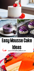 Easy Mousse Cake Ideas recipes for your to create a tasty and delicious dessert, snack, filled with flavor and decorated for fine dining.