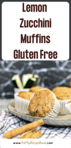 Lemon Zucchini Muffins Gluten Free recipe. The best healthy muffin with bananas and almond butter, zucchinis for a snack or dessert.