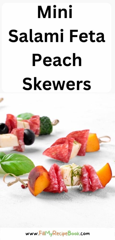 Mini Salami Feta Peach Skewer recipe ideas with fruit and fresh cold salad and feta appetizers. A cocktail party finger food for a crowd.