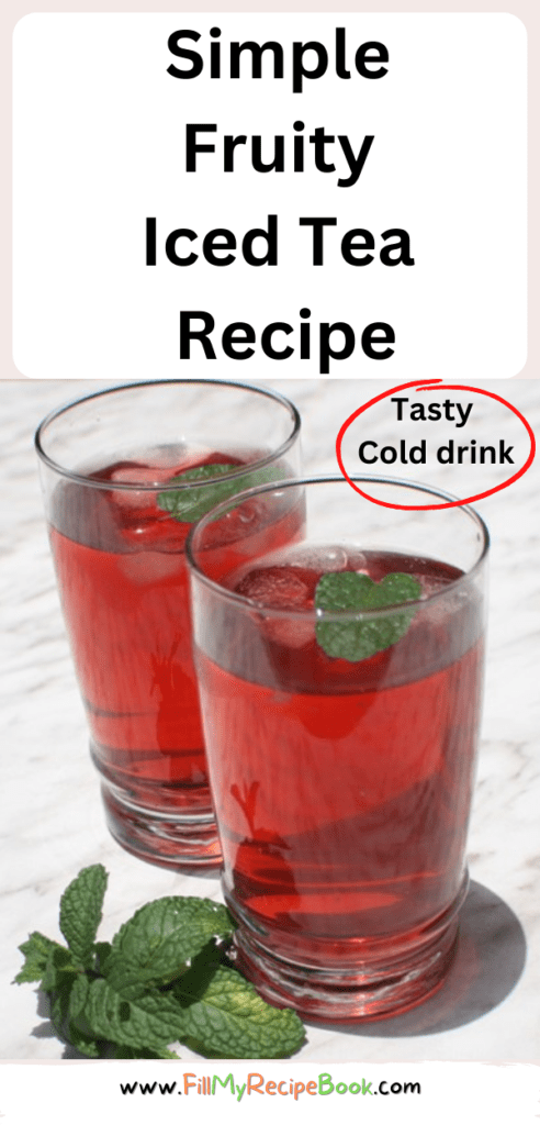 Simple Fruity Iced Tea Recipe made with tropical red fruit tea. Simply brew with an ice tea maker or leave the tea bags to draw its easy.