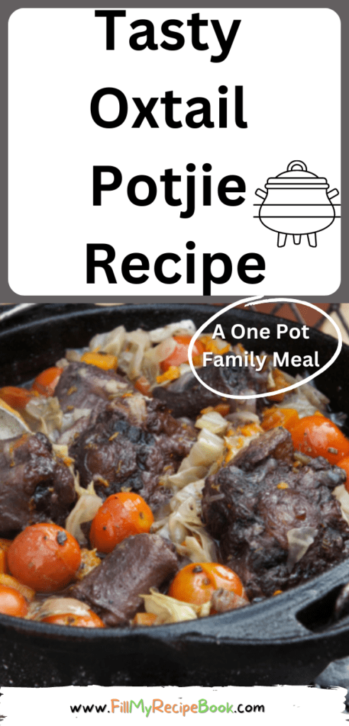 A Tasty Oxtail Potjie Recipe idea for the best easy South African one pot meal for a family on coals on an open fire for lunch or dinner.