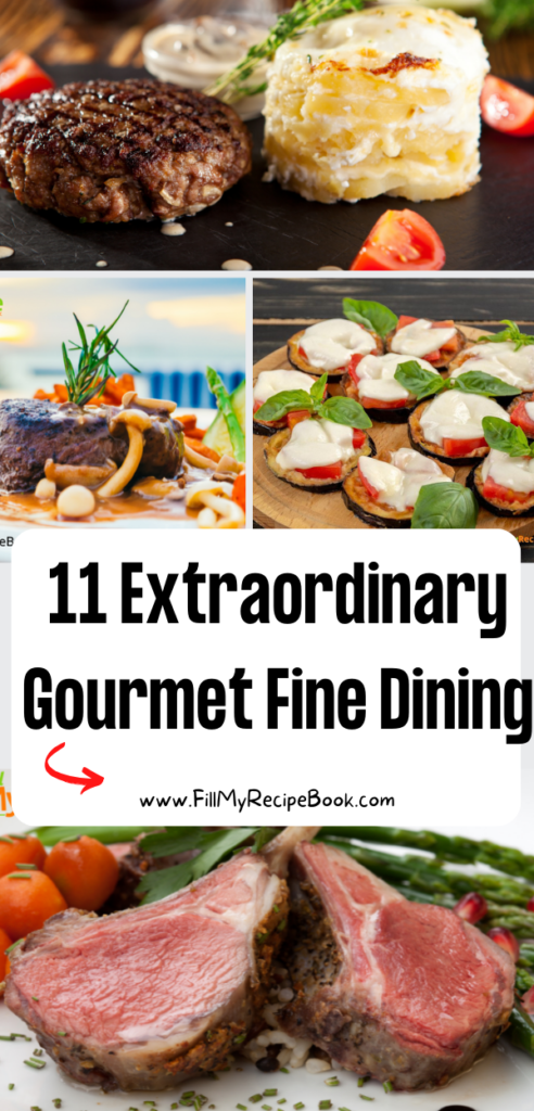 11 Extraordinary Gourmet Fine Dining Recipes ideas. Easy main course dishes to recreate at home that are plated just like restaurants.