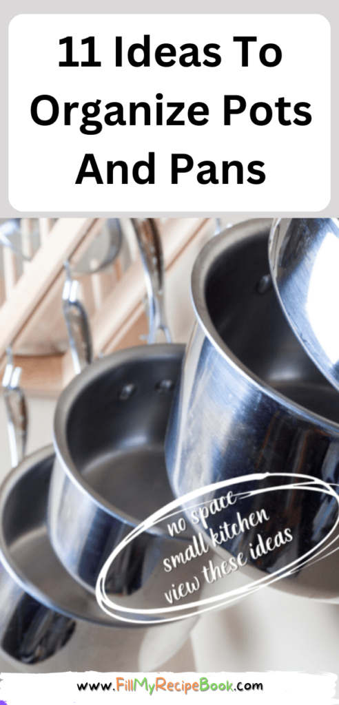 11 Ideas To Organize Pots And Pans. How to DIY hacks for storage space in small kitchens, and cabinets, drawers and pantry spaces.