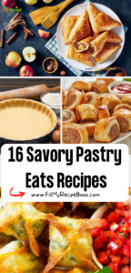 16 Savory Pastry Eats Recipes idea. Pastries that include dough for snacks, pizza, buns, rolls and other dishes with savory fillings.