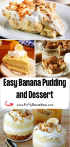 Easy Banana Pudding and Dessert Recipes ideas. Pies or tarts with banana for fluff salad and bars recipes for snacks and treats.