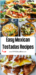 Easy Mexican Tostadas Recipes ideas with a few different fillings of salads and meats and vegetables for food for lunch or dinner.