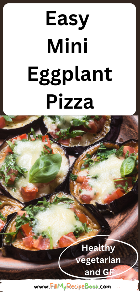 Easy Mini Eggplant Pizza recipe idea. A very simple oven bake healthy vegetarian or gluten free snack or side dish filled with vitamins.