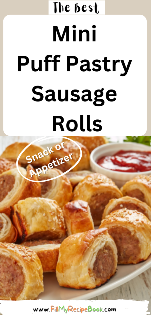 Mini Puff Pastry Sausage Rolls Recipe. Easy homemade oven baked sausage rolls, a meal or appetizer and even a snack with versatile fillings.