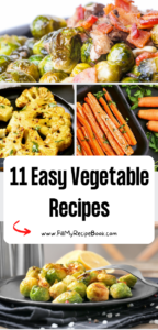 11 Easy Vegetable Recipes ideas for a warm side dish with a meal. Casseroles or grilled veggie with cheese, easy roasted vegetables to eat.